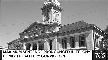 Maximum sentence pronounced in felony domestic battery conviction